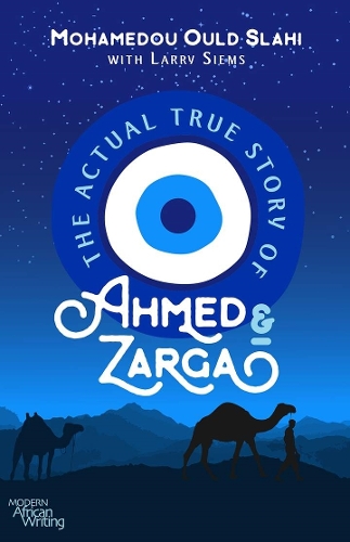 Бумажная книга «The Actual True Story of Ahmed and Zarga», авторов Ларри Зимс, Мохамеду Ульд Слахи - фото №1