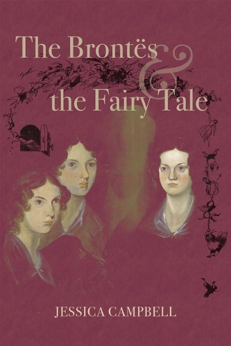 Бумажная книга «The Brontës and the Fairy Tale», автор Джессика Кэмпбелл - фото №1