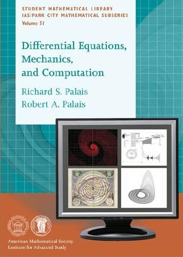 Бумажная книга «Differential Equations, Mechanics, and Computation», авторов Ричард С. Пале, Роберт Эндрю Пале - фото №1