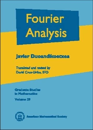 Паперова книга «Fourier Analysis», автор Хав'єр Дуоандікоетксеа - фото №1