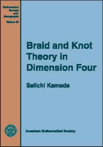[object Object] «Braid and Knot Theory in Dimension Four», автор Сейічі Камада - фото №1