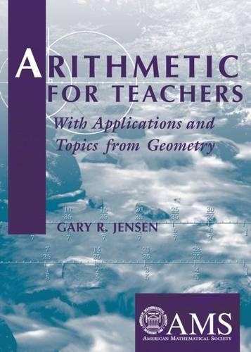[object Object] «Arithmetic for Teachers: With Applications and Topics from Geometry», автор Гарі Р. Дженсен - фото №1
