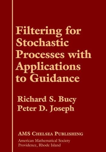 [object Object] «Filtering for Stochastic Processes with Applications to Guidance», авторів Пітер Д. Джозеф, Річард С. Б'юсі - фото №1