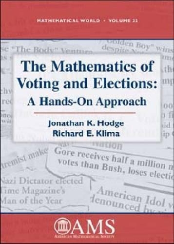 [object Object] «Mathematics of Voting and Elections: A Hands-On Approach», авторів Джонатан К. Ходж, Річард Е. Кілма - фото №1
