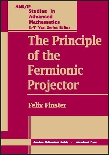 [object Object] «The Principle of the Fermionic Projector», автор Фелікс Фінстер - фото №1