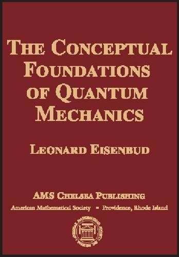 [object Object] «The Conceptual Foundations of Quantum Mechanics», автор Леонард Айзенбуд - фото №1