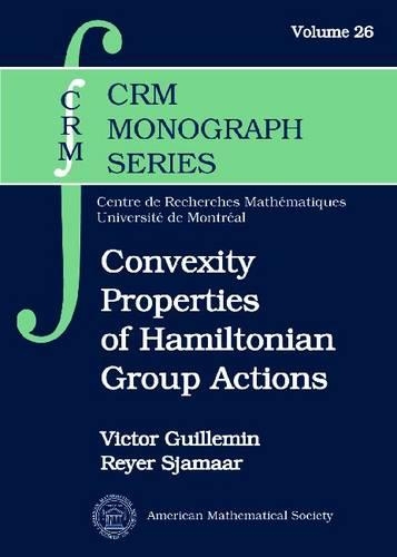 [object Object] «Convexity Properties of Hamiltonian Group Actions», авторов Рейер Сямаар, Виктор Гильен - фото №1