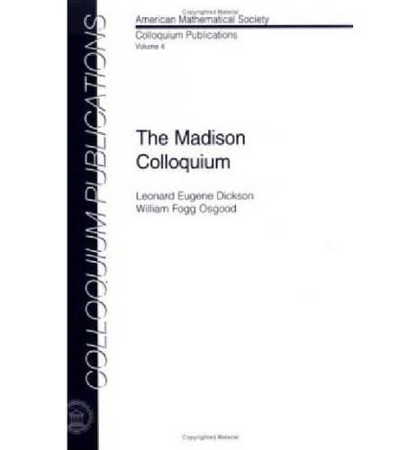 Паперова книга «The Madison Colloquium», авторів Леонард Діксон, Вільям Осгуд - фото №1