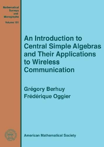 [object Object] «An Introduction to Central Simple Algebras and Their Applications to Wireless Communication», авторів Фредерік Ог'є, Григорій Бергуй - фото №1
