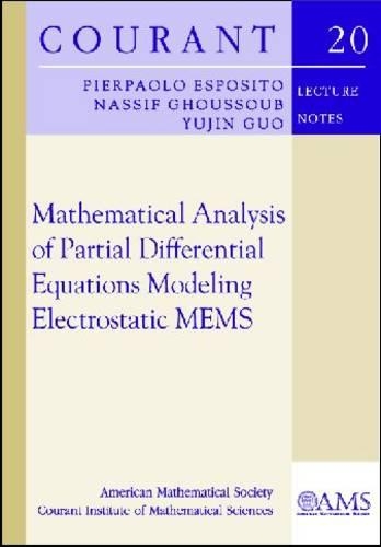 Паперова книга «Mathematical Analysis of Partial Differential Equations Modelling Electrostatic MEMS», авторів Насіф Гуссуб, П'єрпаоло Еспозіто, Юджин Гао - фото №1