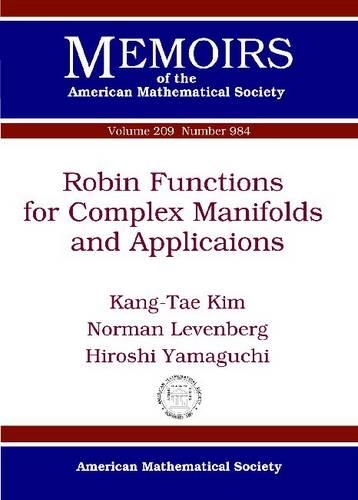 [object Object] «Robin Functions for Complex Manifolds and Applications», авторів Хіроші Ямагучі, Кан-Тхе Кім, Норман Левенберг - фото №1