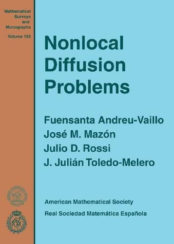[object Object] «Nonlocal Diffusion Problems», авторів Фуенсанта Андреу-Вайло, Дж. Джуліан Толедо-Мелеро, Хосе М. Мазон, Хуліо Д. Россі - фото №1