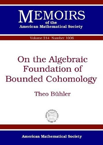 Бумажная книга «On the Algebraic Foundation of Bounded Cohomology», автор Тео Бюлер - фото №1