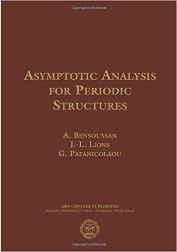 Паперова книга «Asymptotic Analysis for Periodic Structures», авторів А. Бенсуссан, Г. Папаніколау, Ж.-Л. Лайонс - фото №1