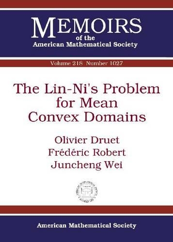 [object Object] «The Lin-Ni's Problem for Mean Convex Domains», авторов Фредерик Робер, Цзюньчэн Вэй, Оливье Друэ - фото №1
