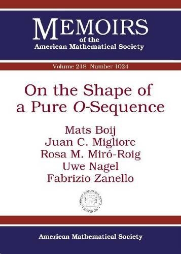 Бумажная книга «On the Shape of a Pure $O$-Sequence», авторов Фабрицио Занелло, Хуан К. Мильоре, Матс Бой, Роза М Миро-Ройг, Уве Нагель - фото №1