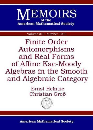 Бумажная книга «Finite Order Automorphisms and Real Forms of Affine Kac-Moody Algebras in the Smooth and Algebraic Category», авторов Кристиан Гросс, Эрнст Хайнтце - фото №1