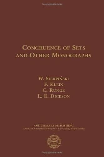 Бумажная книга «Congruence of Sets and Other Monographs», авторов К. Рунге, Ф. Клейн, Л.Е. Диксон, У. Серпински - фото №1