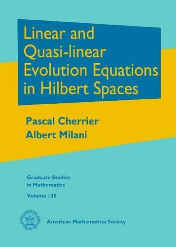 [object Object] «Linear and Quasi-linear Evolution Equations in Hilbert Spaces», авторов Альберт Милани, Паскаль Черрье - фото №1