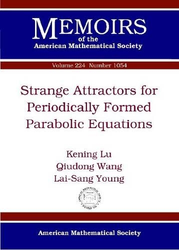 Паперова книга «Strange Attractors for Periodically Forced Parabolic Equations», авторів Кенінг Лу, Лай-Санг Янг, Цюйдун Ван - фото №1