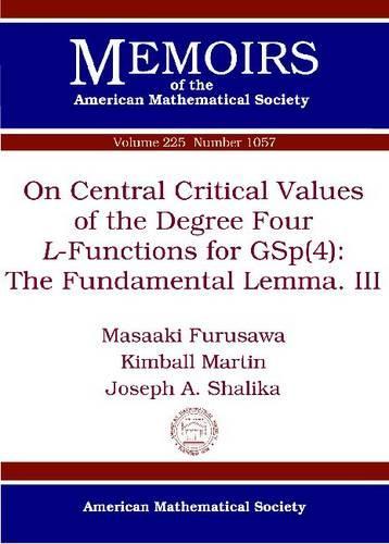 Бумажная книга «On Central Critical Values of the Degree Four L-Functions for GSp(4): The Fundamental Lemma. III», авторов Джозеф А. Шалика, Кимболл Мартин, Масааки Фурусава - фото №1