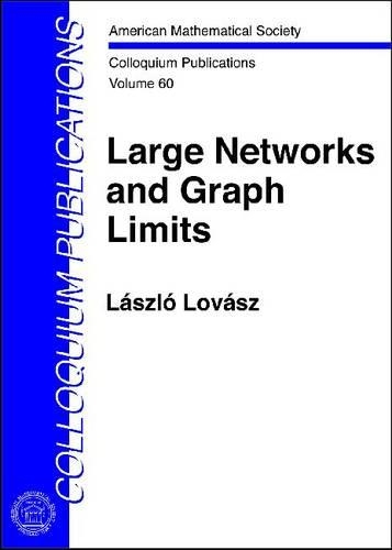 [object Object] «Large Networks and Graph Limits», автор Ласло Ловаш - фото №1
