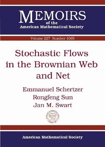[object Object] «Stochastic Flows in the Brownian Web and Net», авторів Еммануель Шерцер, Ян М. Сварт, Ронгфенг Сунь - фото №1