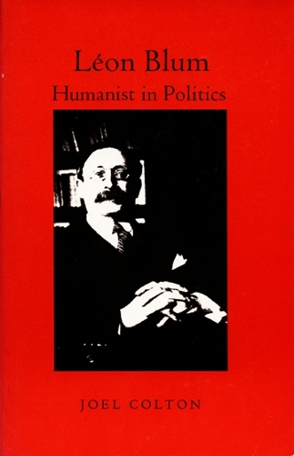 Бумажная книга «Léon Blum: Humanist in Politics», автор Джоэл Колтон - фото №1