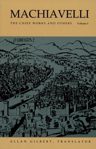 Бумажная книга «Machiavelli: The Chief Works and Others, Vol. I», автор Никколо Макиавелли - фото №1