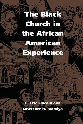 Бумажная книга «The Black Church in the African American Experience», авторов К. Эрик Линкольн, Лоуренс Х. Мамия - фото №1