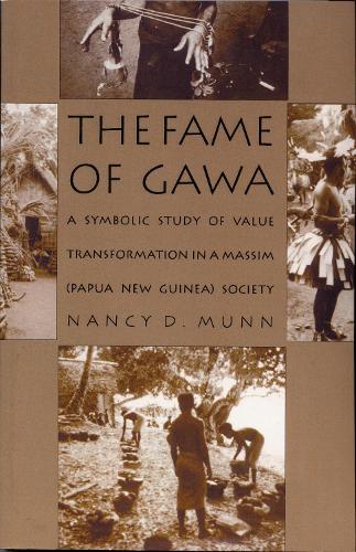 Бумажная книга «The Fame of Gawa: A Symbolic Study of Value Transformation in a Massim Society», автор Нэнси Д. Манн - фото №1