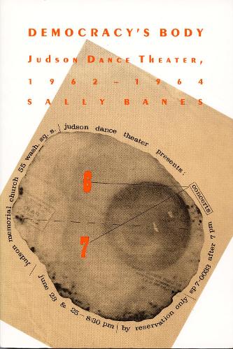 Бумажная книга «Democracy's Body: Judson Dance Theatre, 1962–1964», автор Салли Бейнс - фото №1