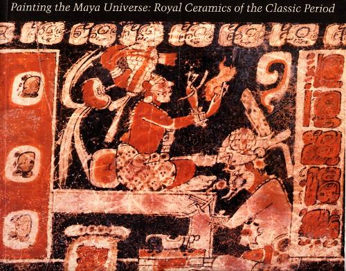 Бумажная книга «Painting the Maya Universe: Royal Ceramics of the Classic Period», автор Дори Рентс-Буде - фото №1