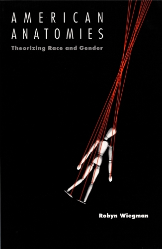 Бумажная книга «American Anatomies: Theorizing Race and Gender», автор Робин Вигман - фото №1