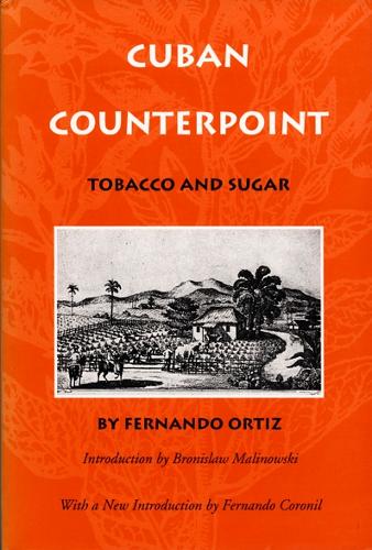 Паперова книга «Cuban Counterpoint: Tobacco and Sugar», автор Фернандо Ортіс - фото №1