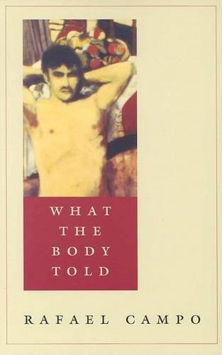 Паперова книга «What the Body Told», автор Рафаель Кампо - фото №1