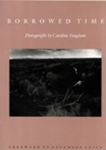 Бумажная книга «Borrowed Time: Photographs by Caroline Vaughan», автор Кэролайн Воган - фото №1