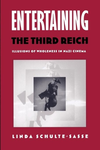 Бумажная книга «Entertaining the Third Reich: Illusions of Wholeness in Nazi Cinema», автор Линда Шульте-Зассе - фото №1