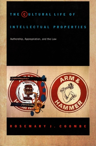 Бумажная книга «The Cultural Life of Intellectual Properties: Authorship, Appropriation, and the Law», автор Розмари Дж. Кумб - фото №1