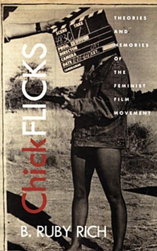 Бумажная книга «Chick Flicks: Theories and Memories of the Feminist Film Movement», автор Б. Руби Рич - фото №1