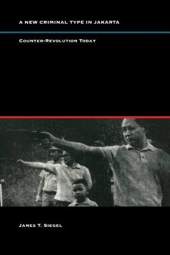 Бумажная книга «A New Criminal Type in Jakarta: Counter-Revolution Today», автор Джеймс Т. Сигел - фото №1