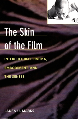 Паперова книга «The Skin of the Film: Intercultural Cinema, Embodiment, and the Senses», автор Лора У. Маркс - фото №1