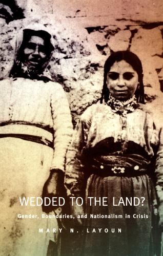 Бумажная книга «Wedded to the Land?: Gender, Boundaries, and Nationalism in Crisis», автор Мэри Н. Лайон - фото №1