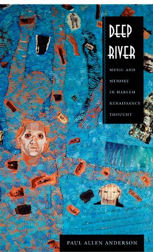 Паперова книга «Deep River: Music and Memory in Harlem Renaissance Thought», автор Пол Аллен Андерсон - фото №1