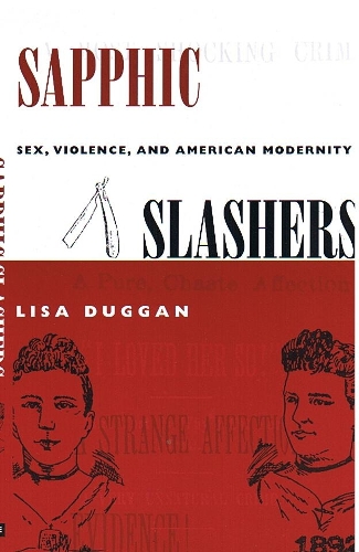 Бумажная книга «Sapphic Slashers: Sex, Violence, and American Modernity», автор Лиза Дагган - фото №1