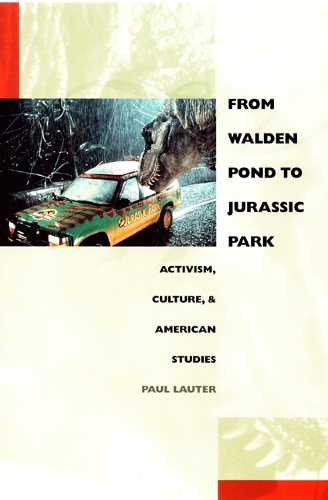 Бумажная книга «From Walden Pond to Jurassic Park: Activism, Culture, and American Studies», автор Пол Лаутер - фото №1