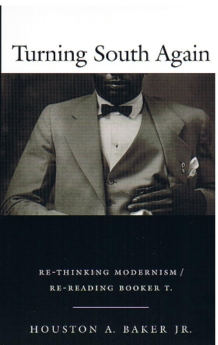 Бумажная книга «Turning South Again: Re-Thinking Modernism/Re-Reading Booker T.», автор Хьюстон А. Бейкер - фото №1