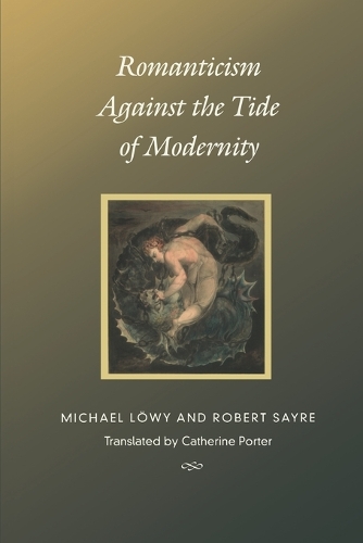 Бумажная книга «Romanticism Against the Tide of Modernity», авторов Майкл Лёви, Роберт Сейр - фото №1