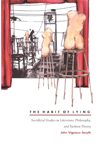 Бумажная книга «The Habit of Lying: Sacrificial Studies in Literature, Philosophy, and Fashion Theory», автор Джон Виньо Смит - фото №1