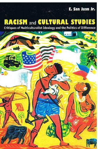 Бумажная книга «Racism and Cultural Studies: Critiques of Multiculturalist Ideology and the Politics of Difference», автор Э. Сан-Хуан - фото №1